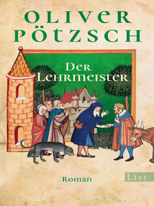 Title details for Der Lehrmeister by Oliver Pötzsch - Available